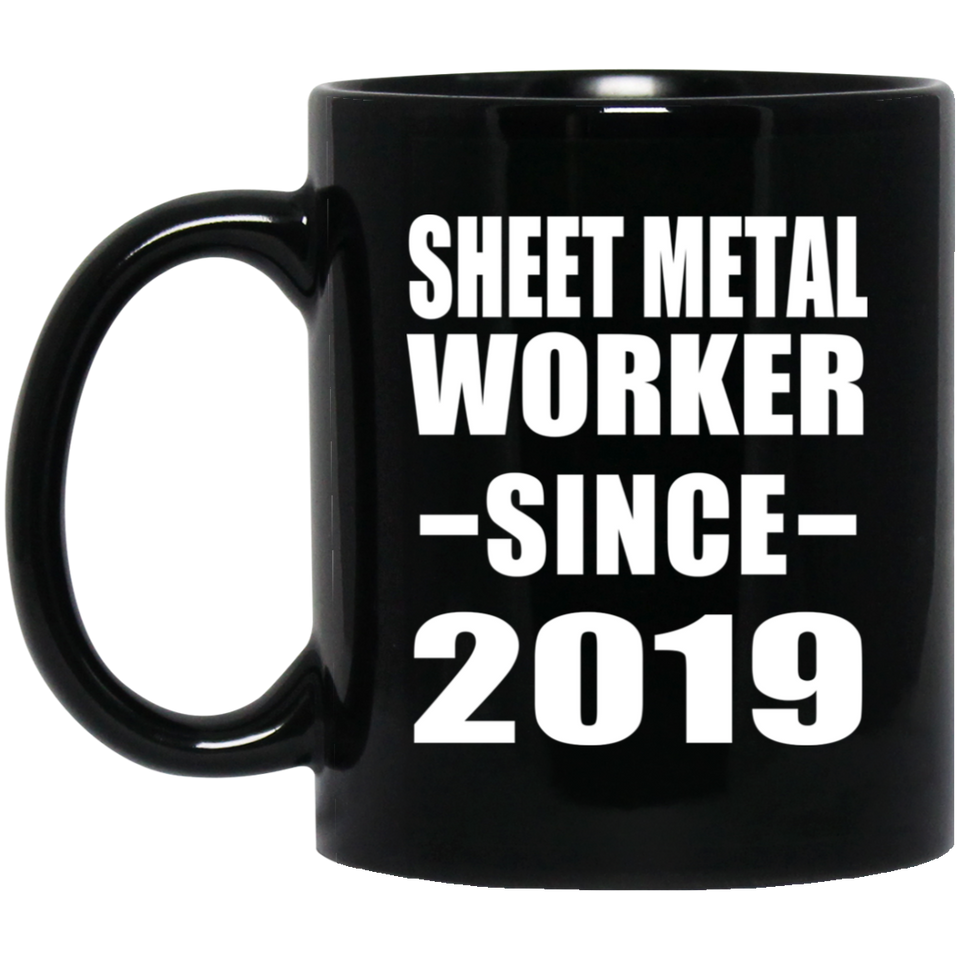 Sheet Metal Worker Since 2019 - 11oz Coffee Mug Black