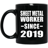 Sheet Metal Worker Since 2019 - 11oz Coffee Mug Black