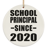 School Principal Since 2020 - Circle Ornament