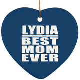 Lydia Best Mom Ever - Heart Ornament