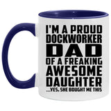 Proud Dockworker Dad Of Awesome Daughter - 11oz Accent Mug Purple