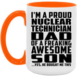 Proud Nuclear Technician Dad Of Awesome Son - 15oz Accent Mug Orange