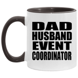 Dad Husband Event Coordinator - 11oz Accent Mug Black