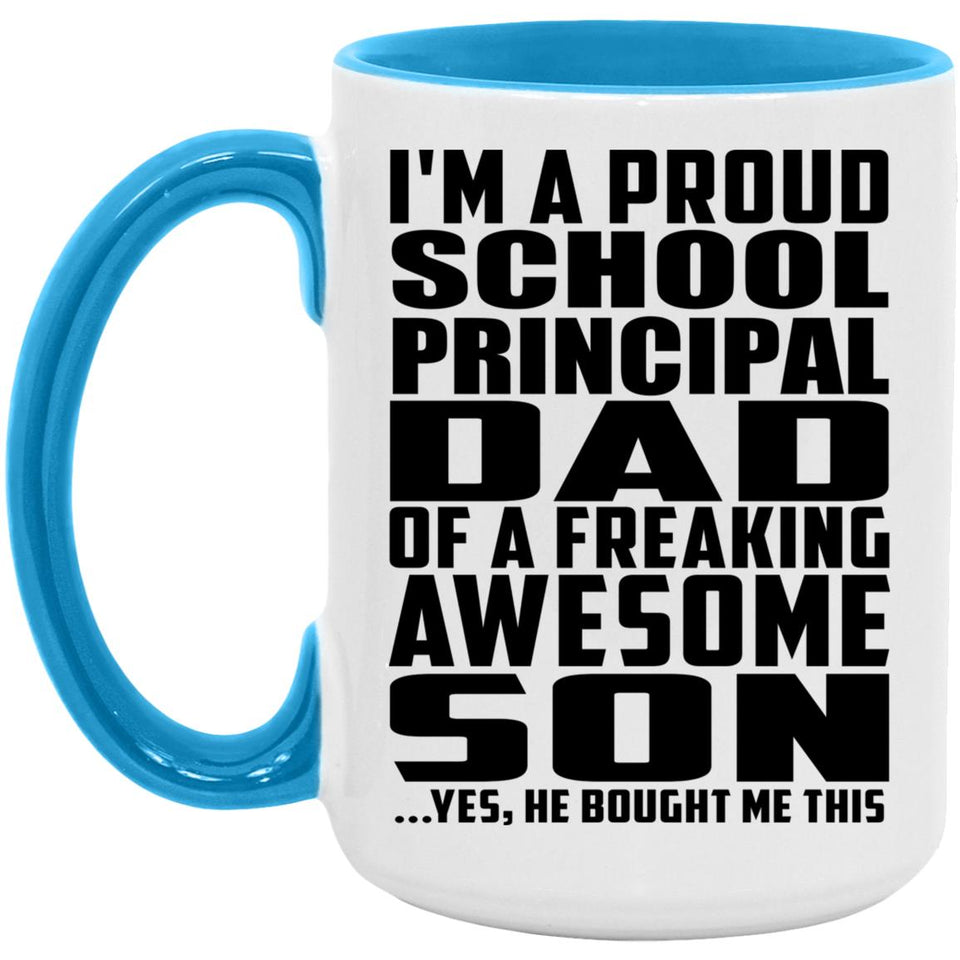 Proud School Principal Dad Of Awesome Son - 15oz Accent Mug Blue