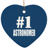 Number One #1 Astronomer - Heart Ornament