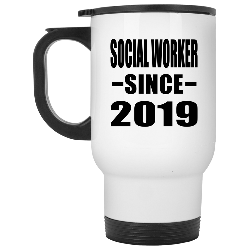 Social Worker Since 2019 - White Travel Mug