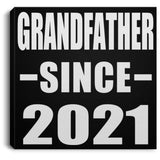 Grandfather Since 2021 - Canvas Square