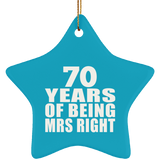 70th Anniversary 70 Years Of Being Mrs Right - Star Ornament