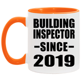 Building Inspector Since 2019 - 11oz Accent Mug Orange