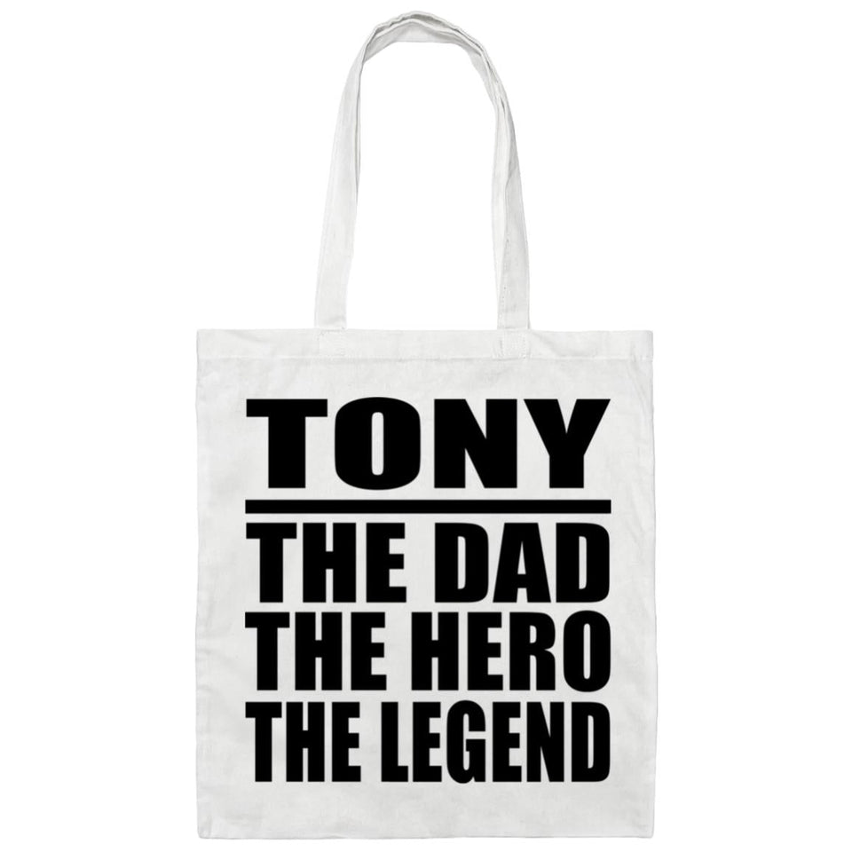 Tony The Dad The Hero The Legend - Tote Bag White