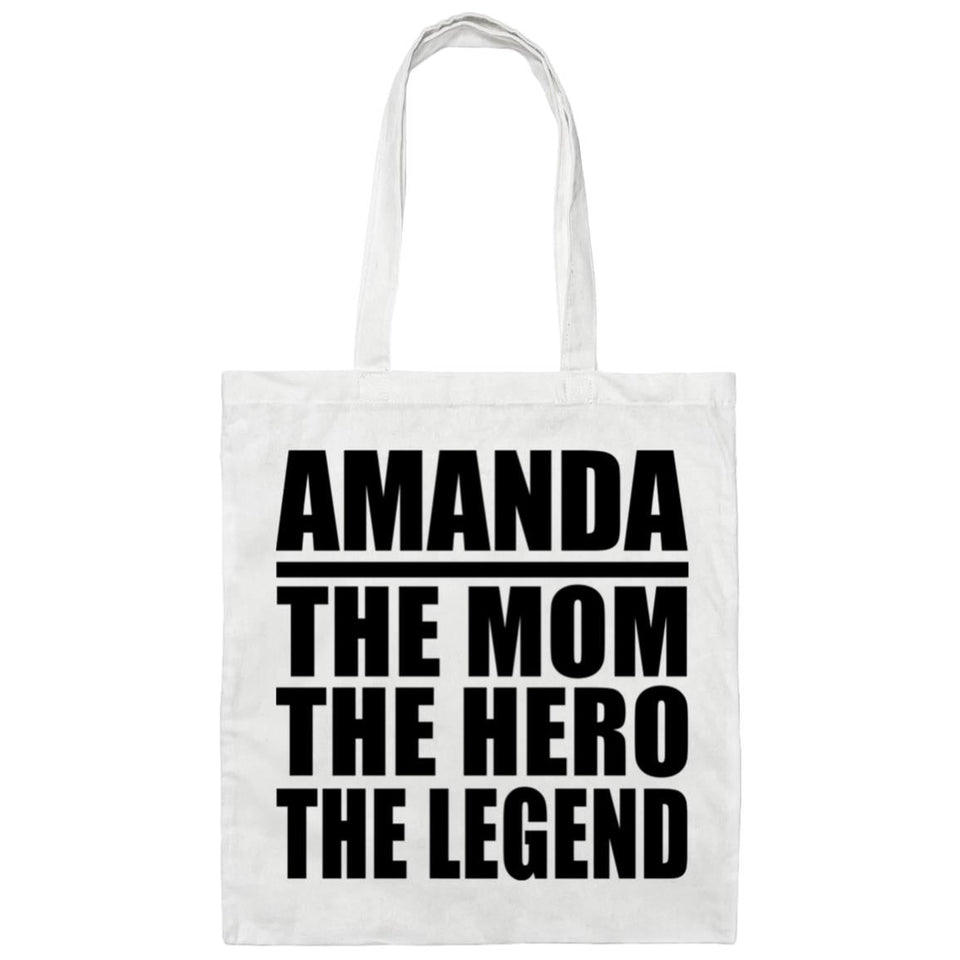 Amanda The Mom The Hero The Legend - Tote Bag White