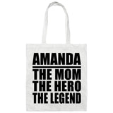 Amanda The Mom The Hero The Legend - Tote Bag White