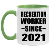 Recreation Worker Since 2021 - 11oz Accent Mug Green