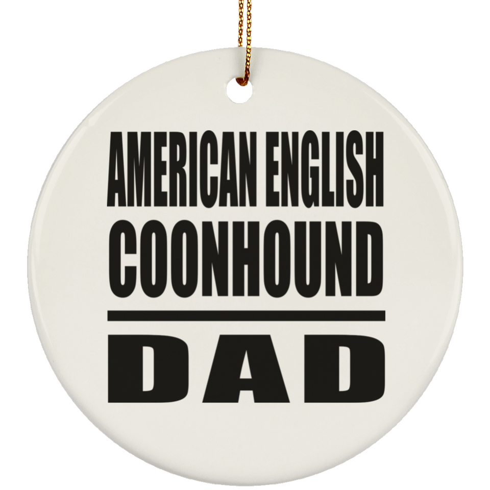 American English Coonhound Dad - Circle Ornament
