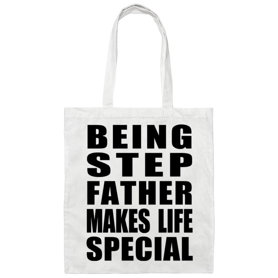 Being Step Father Makes Life Special - Tote Bag White