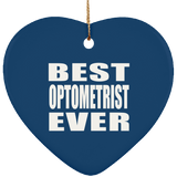 Best Optometrist Ever - Heart Ornament