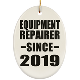 Equipment Repairer Since 2019 - Oval Ornament