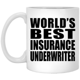 World's Best Insurance Underwriter - 11 Oz Coffee Mug