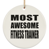 Most Awesome Fitness Trainer - Circle Ornament