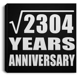 48th Anniversary Square Root of 2304 Years Anniversary - Canvas Square