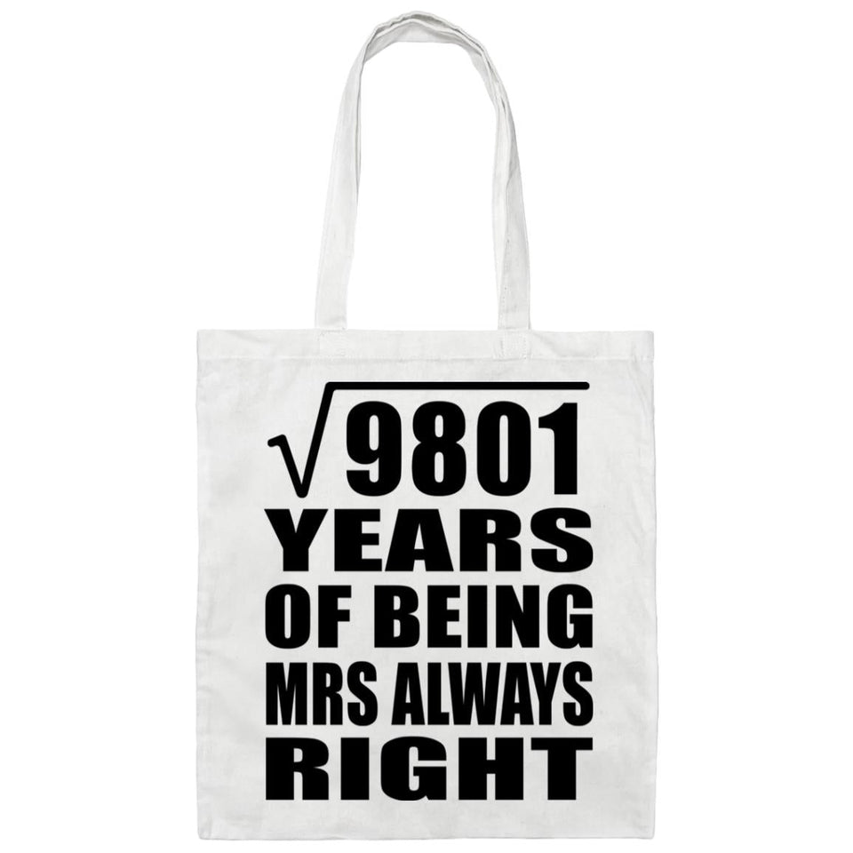 99th Anniversary Square Root of 9801 Years Mrs Always Right - Tote Bag White