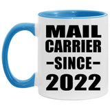 Mail Carrier Since 2022 - 11oz Accent Mug Blue