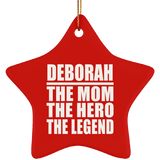 Deborah The Mom The Hero The Legend - Star Ornament