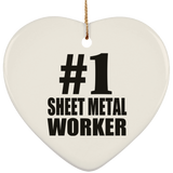 Number One #1 Sheet Metal Worker - Heart Ornament