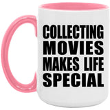 Collecting Movies Makes Life Special - 15oz Accent Mug Pink