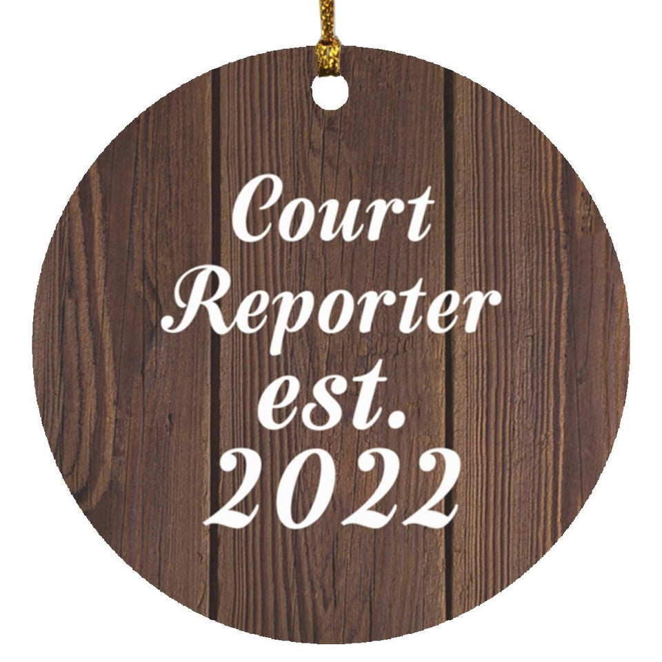 Court Reporter Established Est. 2022 - Circle Ornament D