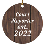 Court Reporter Established Est. 2022 - Circle Ornament D
