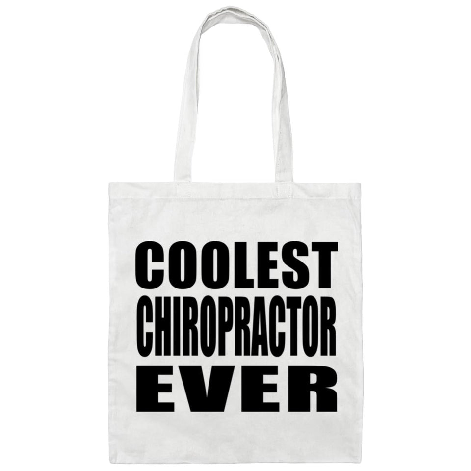 Coolest Chiropractor Ever - Tote Bag White