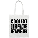 Coolest Chiropractor Ever - Tote Bag White
