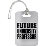 Future University Professor - Luggage Bag Tag