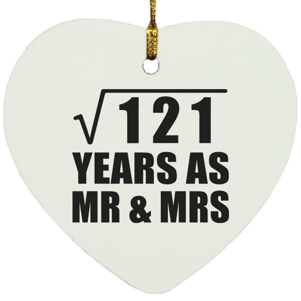 11th Anniversary Square Root of 121 Years As Mr & Mrs - Heart Ornament