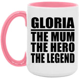 Gloria The Mum The Hero The Legend - 15oz Accent Mug Pink