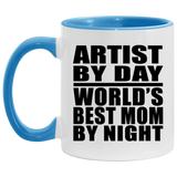 Artist By Day World's Best Mom By Night - 11oz Accent Mug Blue