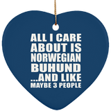 All I Care About Is Norwegian Buhund - Heart Ornament