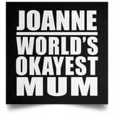 Joanne World's Okayest Mum - Poster Square