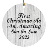 First Christmas As An Amazing Son In Law 2022 - Circle Ornament F