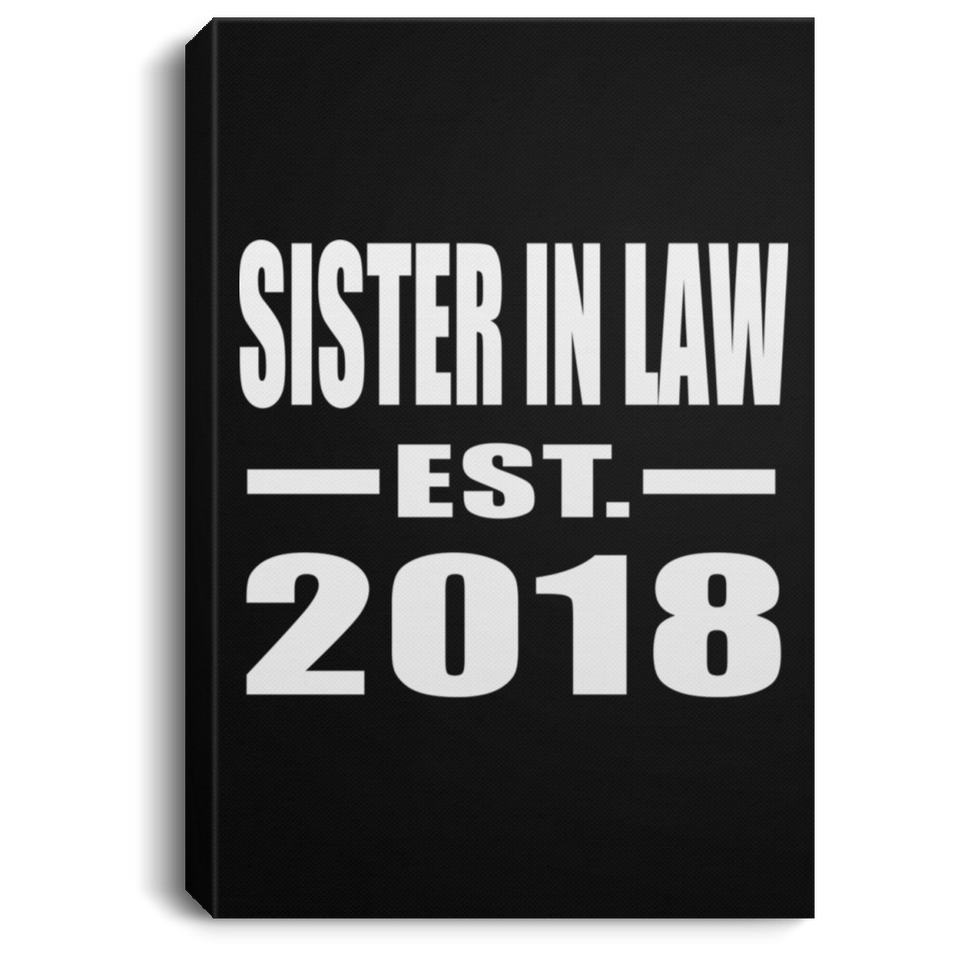 Sister In Law Established EST. 2018 - Canvas Portrait