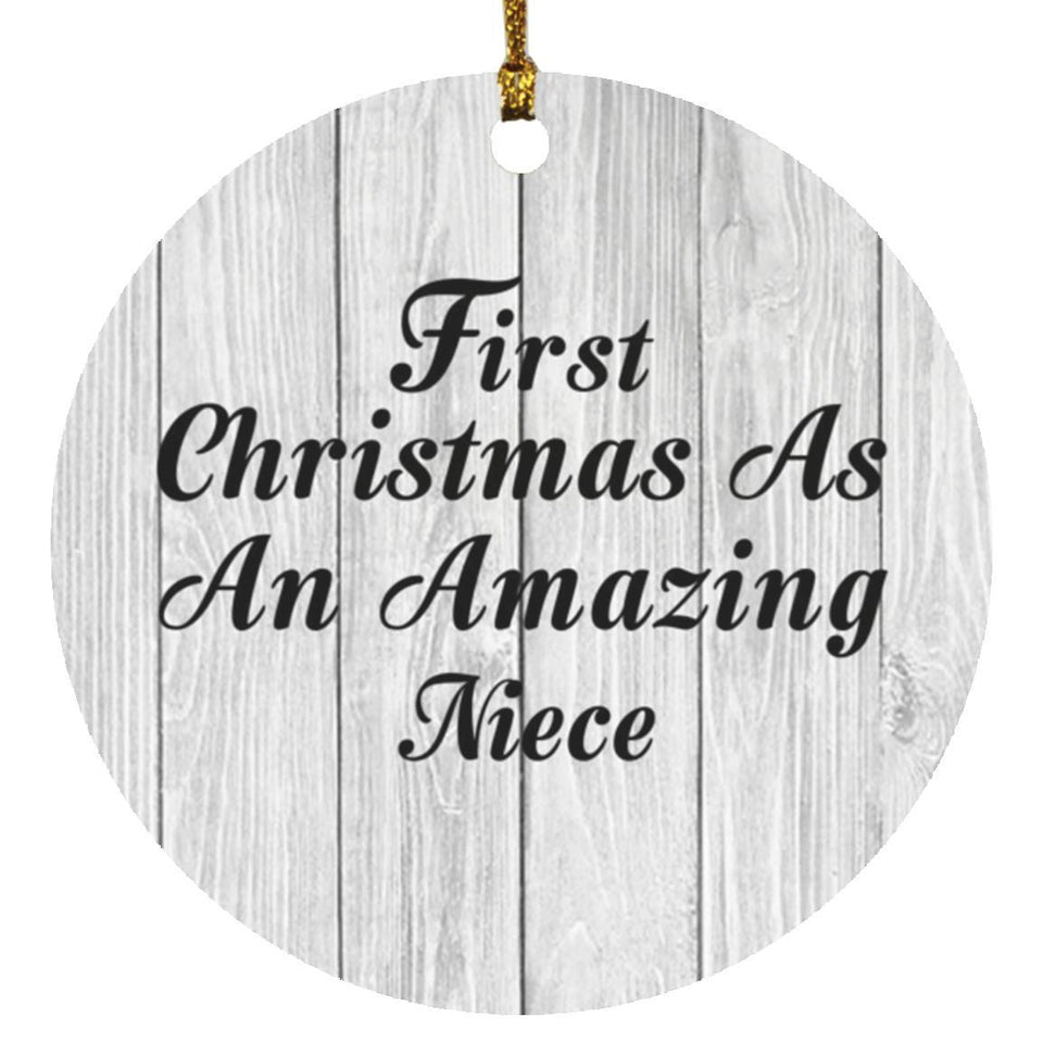 First Christmas As An Amazing Niece - Circle Ornament F