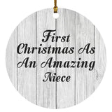 First Christmas As An Amazing Niece - Circle Ornament F
