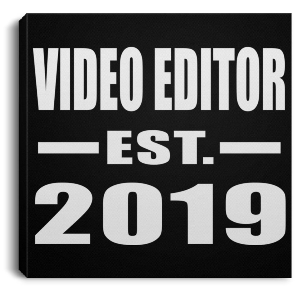 Video Editor Established EST. 2019 - Canvas Square