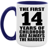 14th Birthday First 14 Years of Childhood Are The Hardest - 15oz Accent Mug Purple
