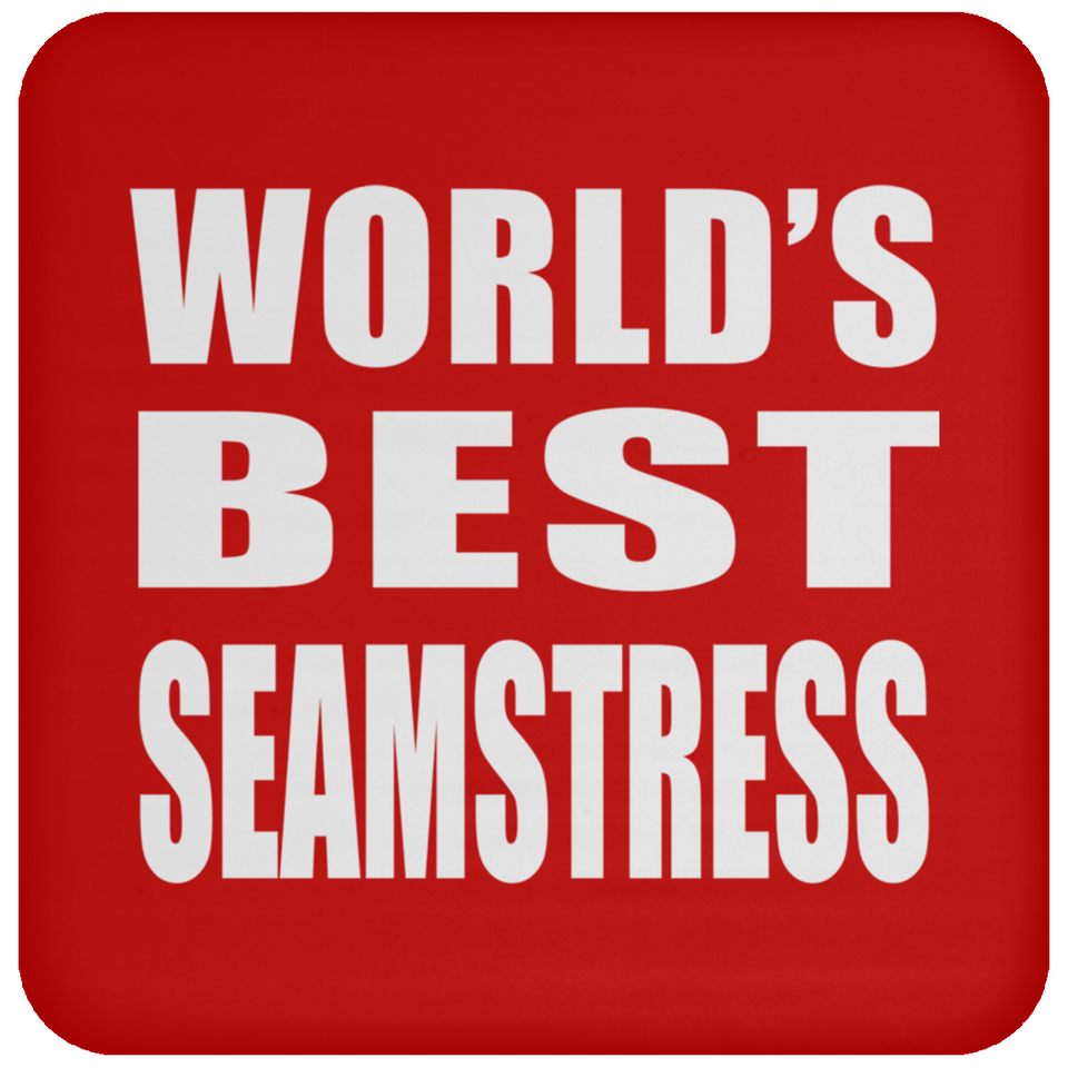 World's Best Seamstress - Drink Coaster