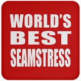 World's Best Seamstress - Drink Coaster