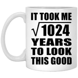 32nd Birthday Took Square Root of 1024 Years To Look Good - 11oz Coffee Mug