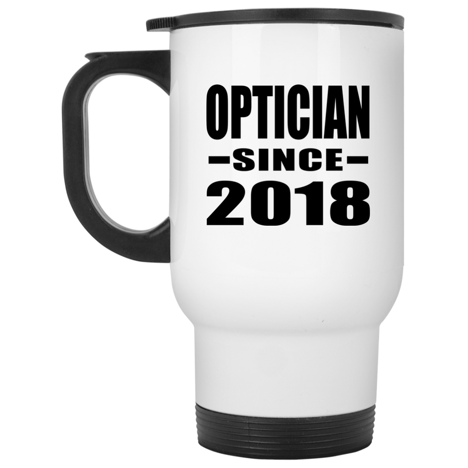 Optician Since 2018 - White Travel Mug