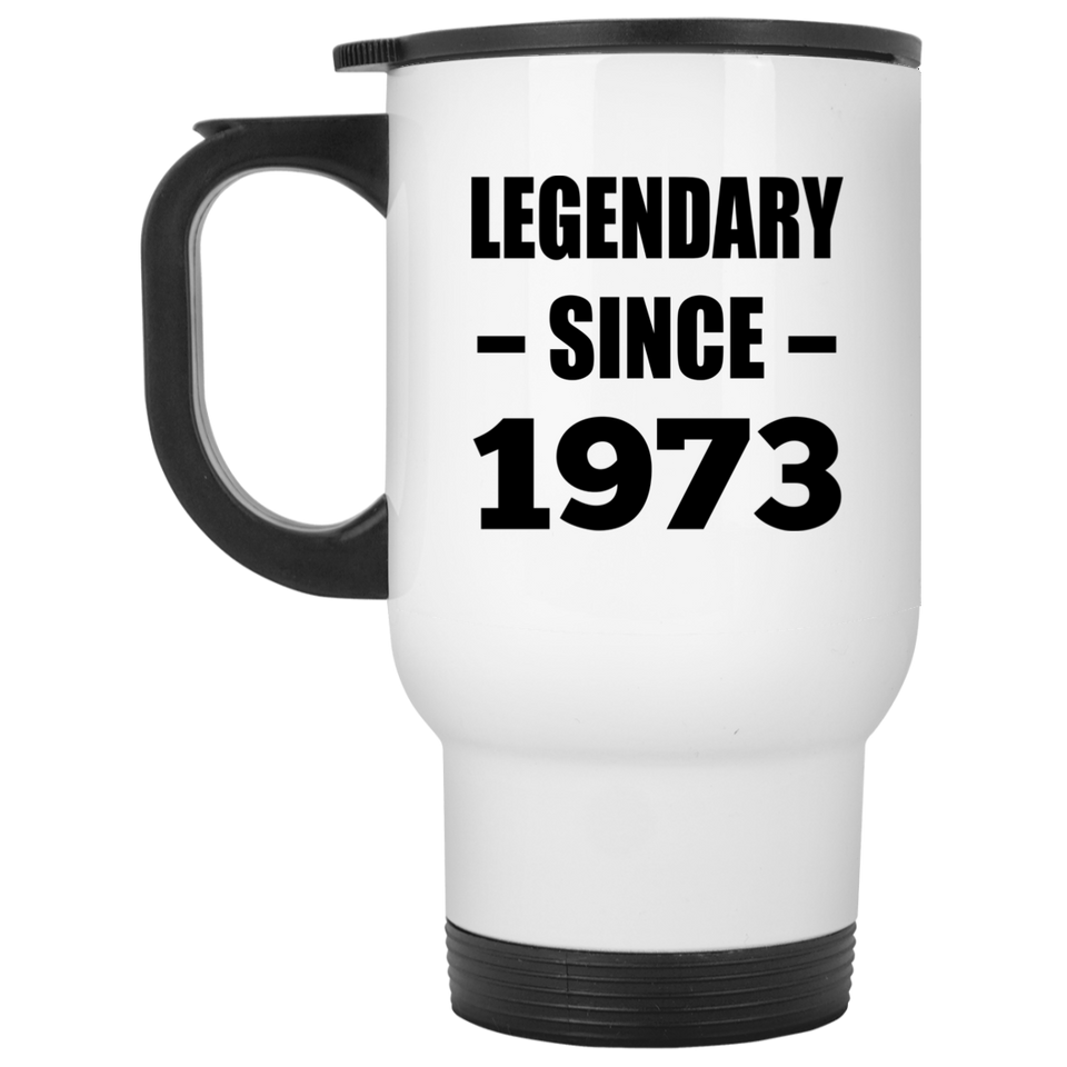 51st Birthday Legendary Since 1973 - White Travel Mug
